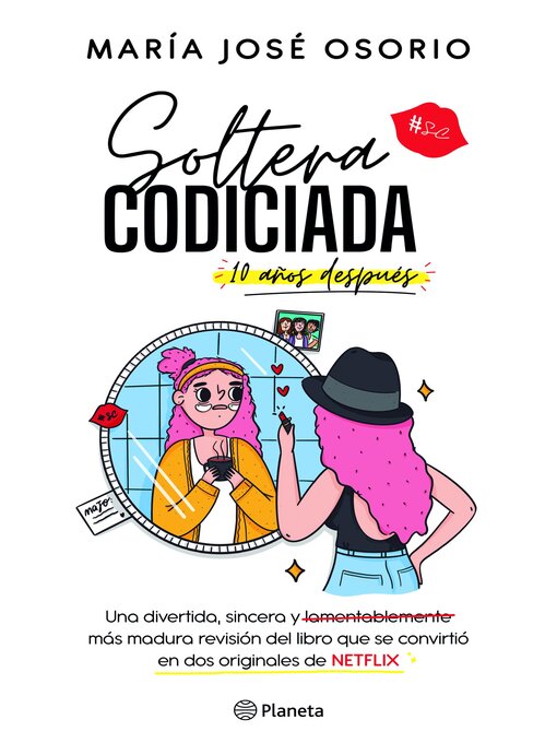 Title details for Soltera codiciada ¡10 años después! by María José Osorio - Wait list